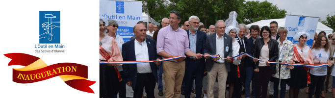 Inauguration des nouveaux locaux de L'Outil en Main des Sables d’Olonne | L'Outil en Main France