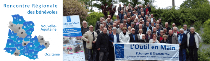 Rencontre Régionale Nouvelle Aquitaine - Occitanie | L'Outil en Main France
