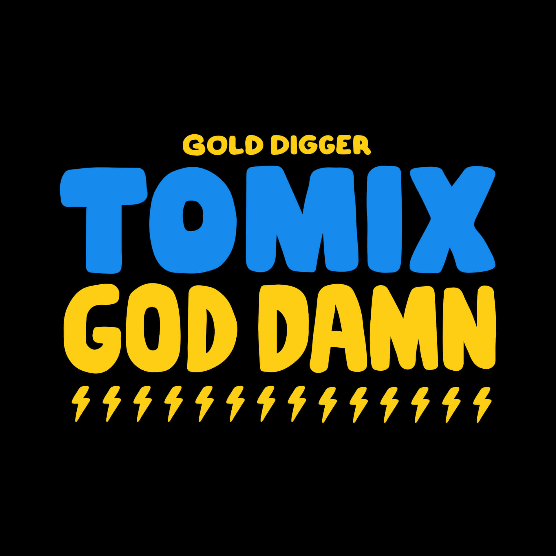Tomix - God Damn [Gold Digger] | Gold Digger Records