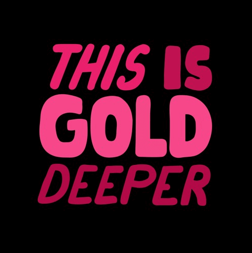 THiS iS GOLD DEEPER | Gold Digger Records