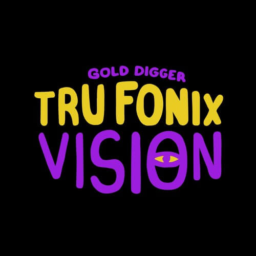 Tru Fonix - Vision | Gold Digger Records