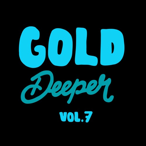 GOLD DEEPER VOL.7 | Gold Digger Records