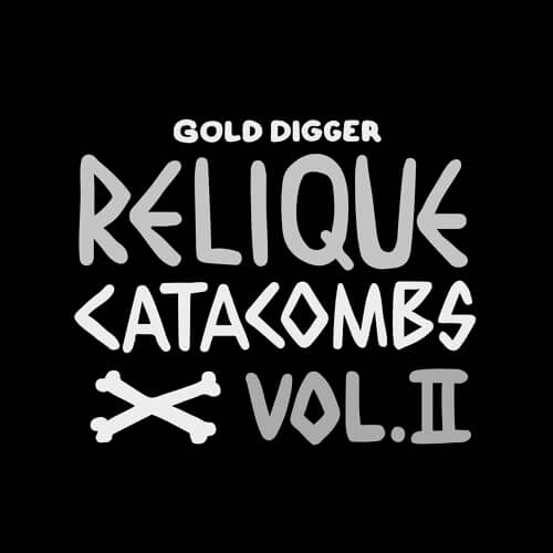 Relique - Catacombs Vol.II | Gold Digger Records