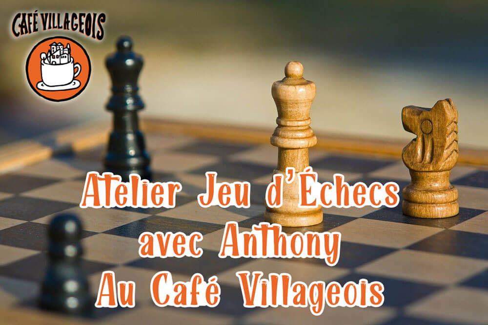 Atelier jeux d'échecs et jeu de GO : Tous les 3ème mardis du mois à 19h | Au Maquis