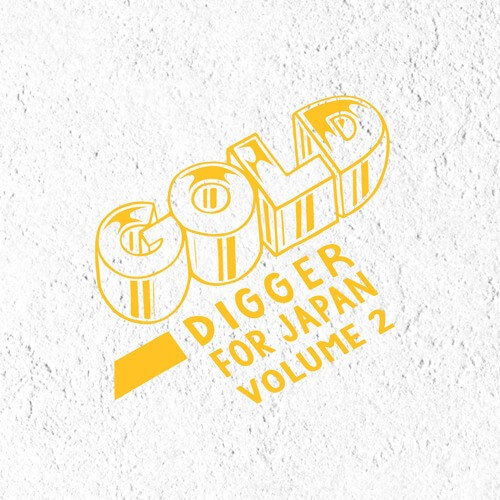 Gold Digger For Japan Vol.2 日本 | Gold Digger Records