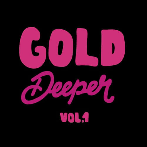 GOLD DEEPER VOL.1 | Gold Digger Records