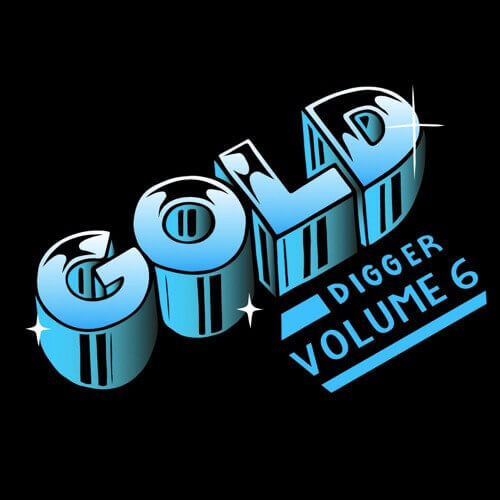 [GDR006] GOLD DiGGER Volume 6 [Free Download] | Gold Digger Records
