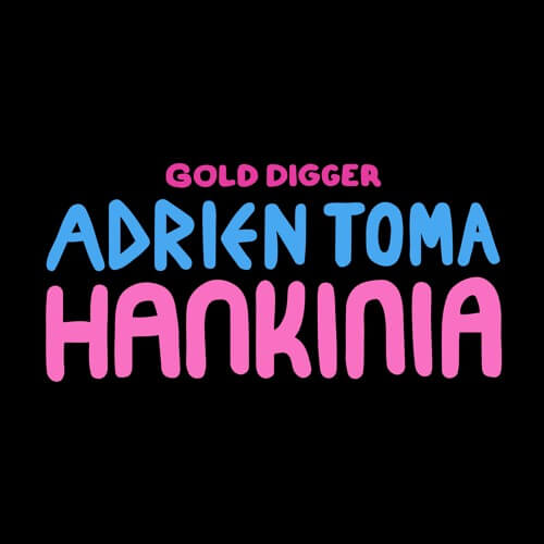Adrien Toma - Hankinia [Gold Digger Records] | Gold Digger Records