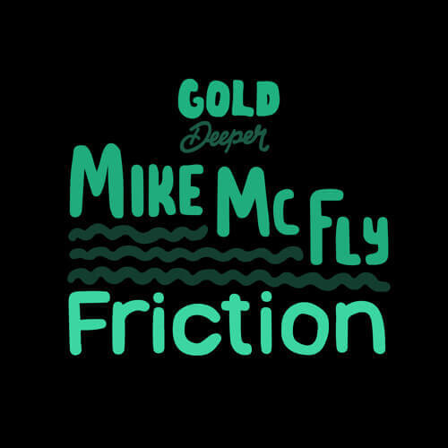 Mike McFly - Friction | Gold Digger Records