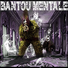 BANTOU MENTALE / BANTOU MENTALE | Star Wax Magazine