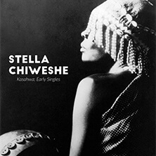 STELLA CHIWESHE / KASAHWA, EARLY SINGLES | Star Wax Magazine