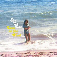 SHA LA DAS / LOVE IN THE WIND | Star Wax Magazine