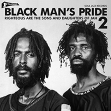 BLACK MAN’S PRIDE 2 RIGHTEOUS ARE THE SONS AND DAUGHTERS OF JAH | Star Wax Magazine