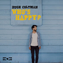 HUGH COLTMAN / WHO’S HAPPY ? | Star Wax Magazine