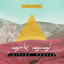 TOOTARD/  LAISSEZ PASSER | Star Wax Magazine