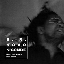 S.-R. KOVO N’SONDE / CRIS ET COURTS ECRITS (SOUL ALCOOL) | Star Wax Magazine