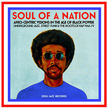 SOUL OF A NATION : AFRO-CENTRIC VISIONS IN THE AGE OF BLACK POWER | Star Wax Magazine