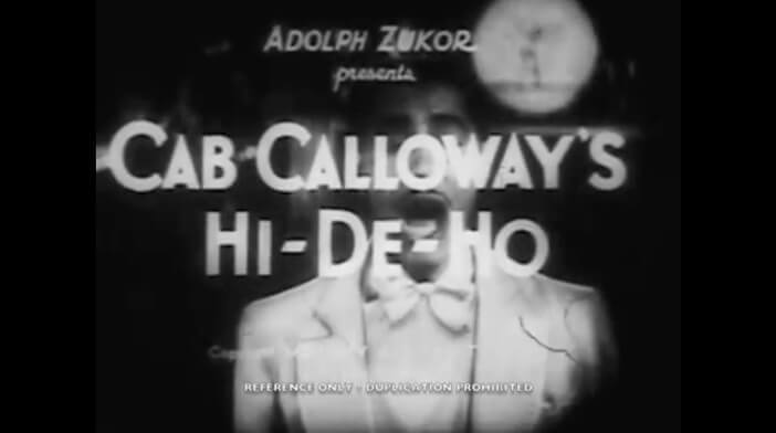 FILM / CAB CALLOWAY’S HI-DE-HO | Star Wax Magazine