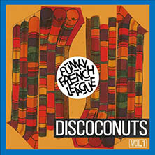 FUNKY FRENCH LEAGUE / DISCOCONUTS VOL.1 EP | Star Wax Magazine