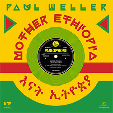 PAUL WELLER / MOTHER ETHIOPIA  | Star Wax Magazine