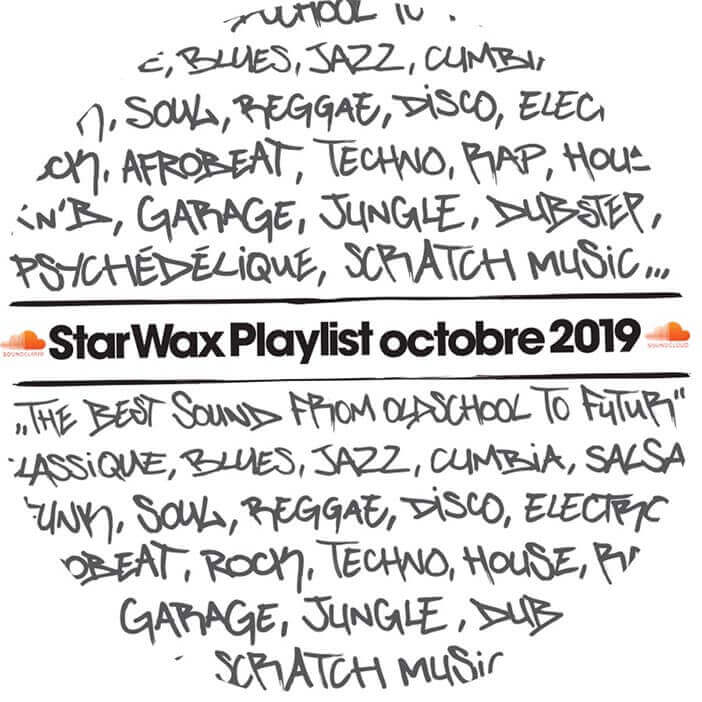 PLAYLIST STAR WAX / OCTOBRE | Star Wax Magazine