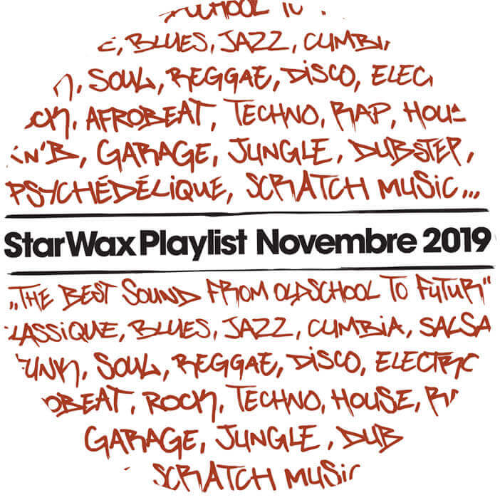PLAYLIST STAR WAX / NOV. 2019 | Star Wax Magazine