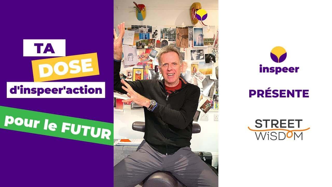 TA DOSE d'inspeer'action x Street Wisdom 💡 | Inspeer