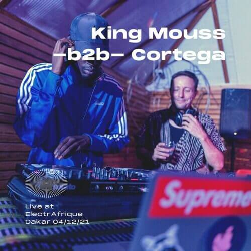 Cortega B2B King Mouss (Opening Set) live at ElectrAfrique Dakar 04/12/21 | ElectrAfrique