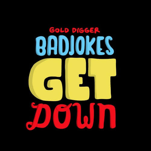 [GDR046] BADJOKES - Get Down | Gold Digger Records