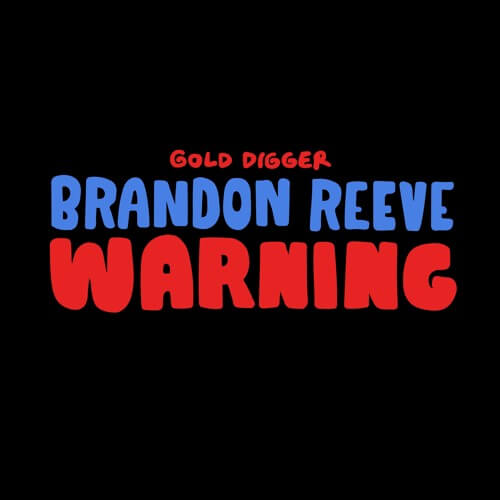 Brandon Reeve - Warning | Gold Digger Records
