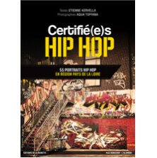 CERTIFIE(E)S HIP HOP / PAR ETIENNE KERVALL | Star Wax Magazine