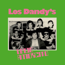 LOS DANDY’S / LINDO AMORCITO | Star Wax Magazine