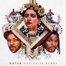BATUK / MUSICA DA TERRA  | Star Wax Magazine