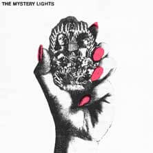 THE MYSTERY LIGHTS / THE MYSTERY LIGHTS  | Star Wax Magazine