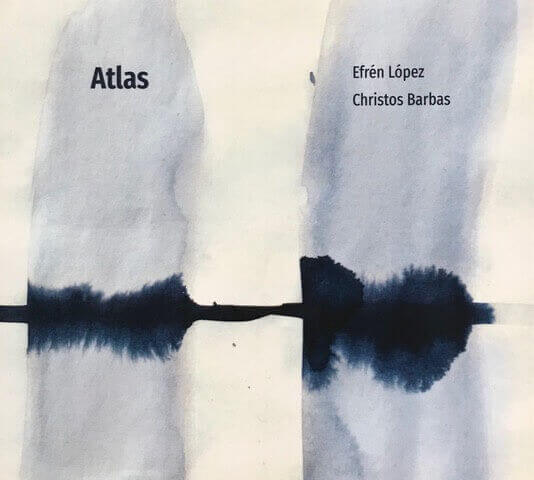 MUZZIKA ! TURQUIE-IRAN-AFGHANISTAN EFRÉN LÓPEZ & CHRISTOS BARBAS, « Atlas » (Seyir Muzik) | Babelmed