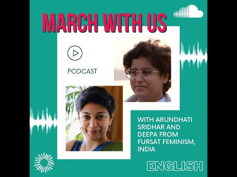 Extract #MarchWithUs podcast - Intersectional feminism & positionality, with Arundhati Sridhar & Deepa (EN)