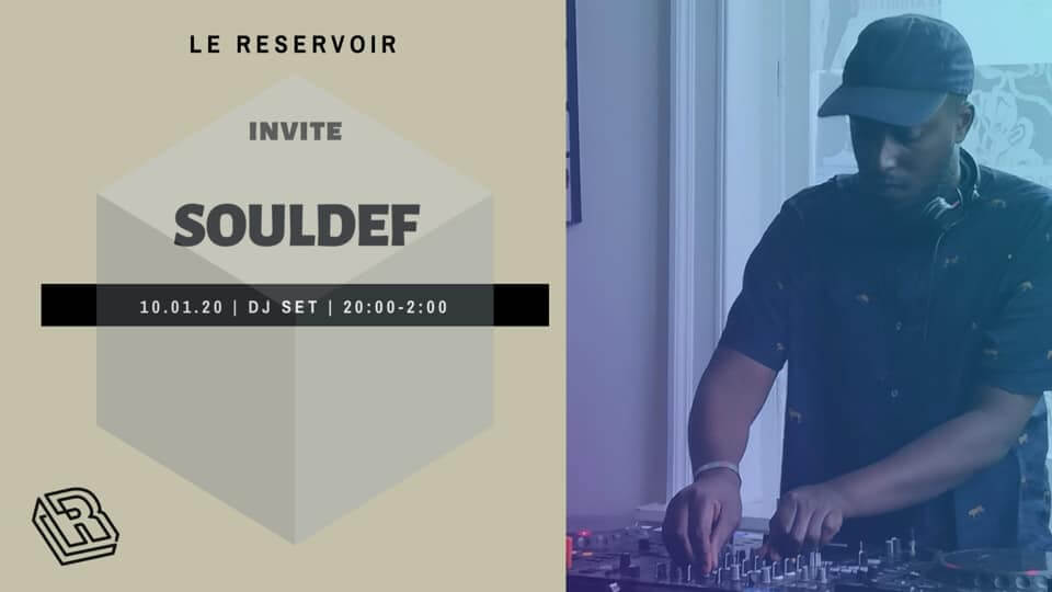 Le Reservoir invite Souldef | Le Reservoir Bar