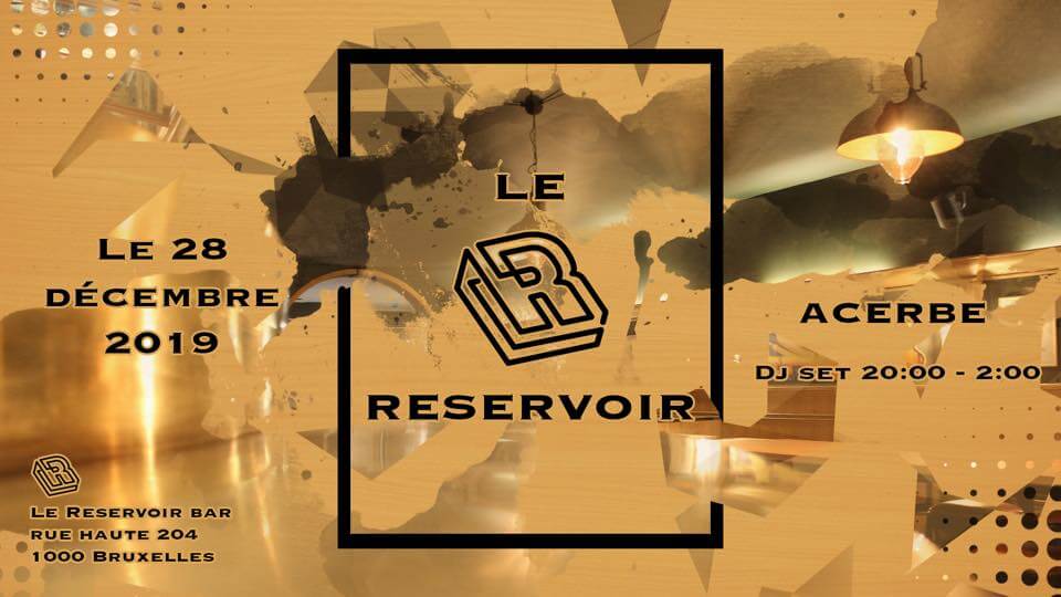 Le Reservoir invite Acerbe | Le Reservoir Bar