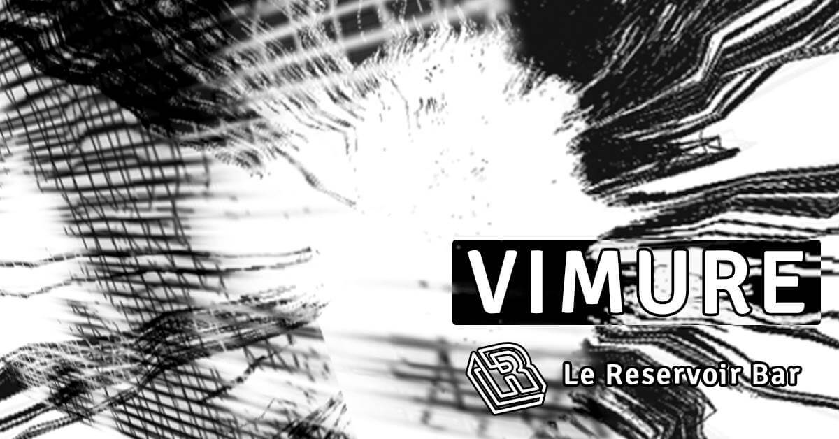 Vimure - Ocean's live | Le Reservoir Bar