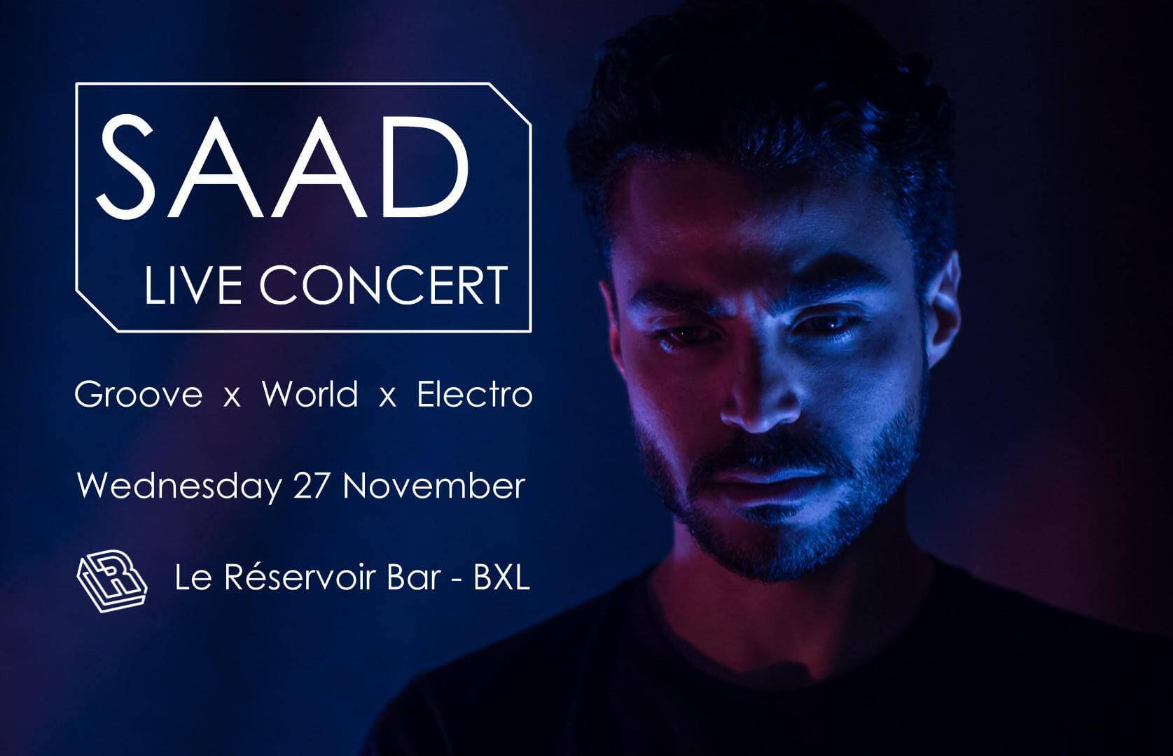 SAAD - Live at Le Réservoir | Le Reservoir Bar