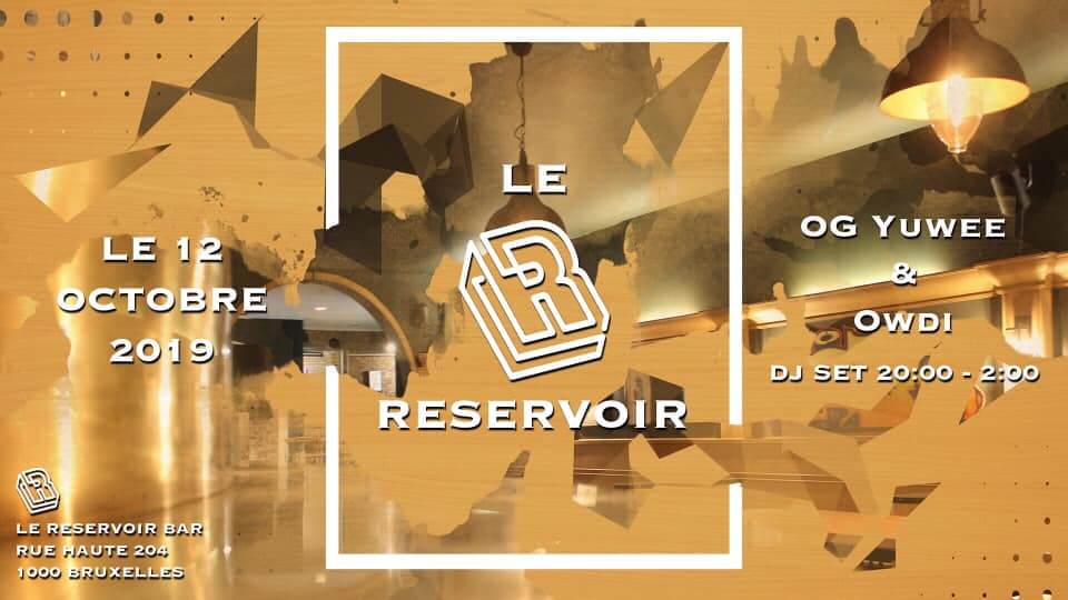 Le Reservoir invite OG Yuwee & Owdi | Le Reservoir Bar