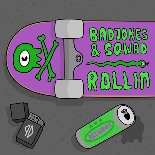Badjokes & SQWAD - Rollin | Badjokes