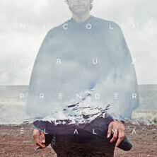 NICOLA CRUZ / PRENDER EL ALMA  | Star Wax Magazine