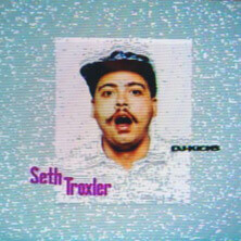 V-A / DJ KICKS SETH TROXLER  | Star Wax Magazine