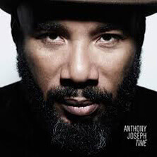 ANTHONY JOSEPH / TIME  | Star Wax Magazine