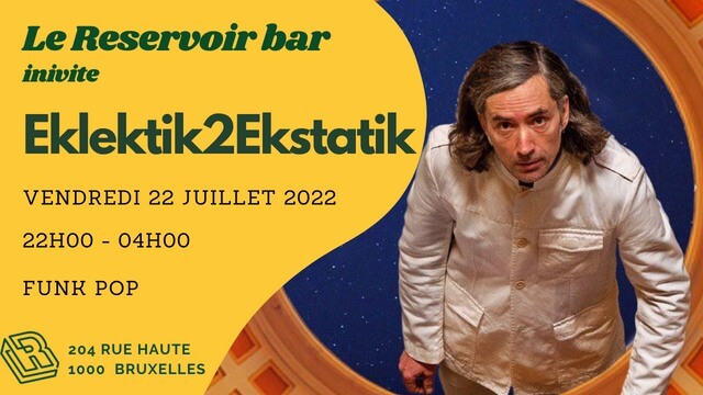 Le Reservoir bar invite Eklektik2Ekstatik | Le Reservoir Bar