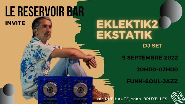 Le Reservoir bar invite Eklektik2Ekstatik | Le Reservoir Bar