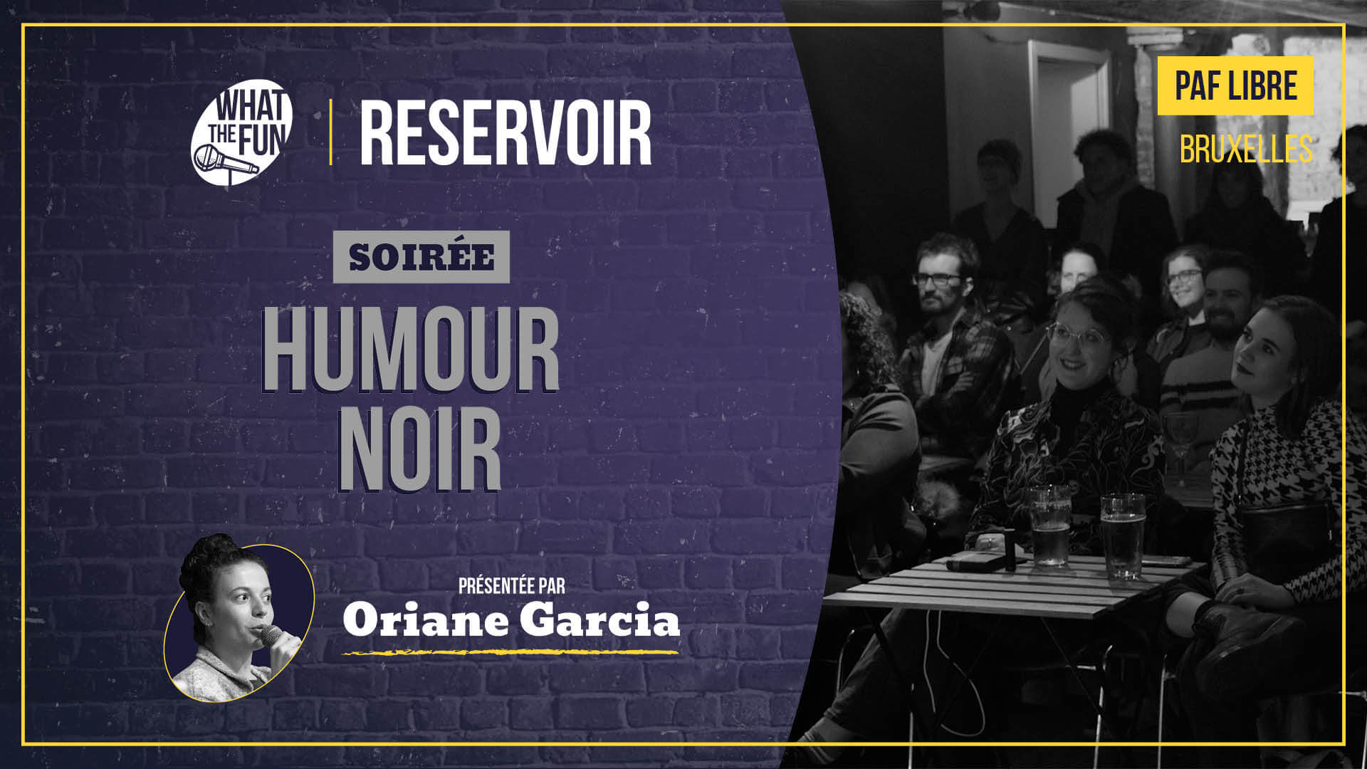 What The Fun HUMOUR NOIR au Reservoir | Le Reservoir Bar
