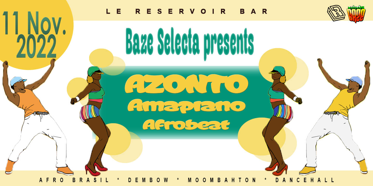 Le Reservoir bar invite Baze Selecta | Le Reservoir Bar