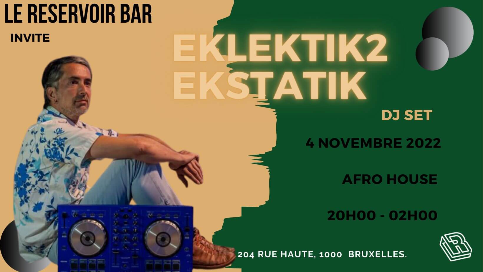 Le Reservoir bar invite Eklektik2 Ekstatik. | Le Reservoir Bar